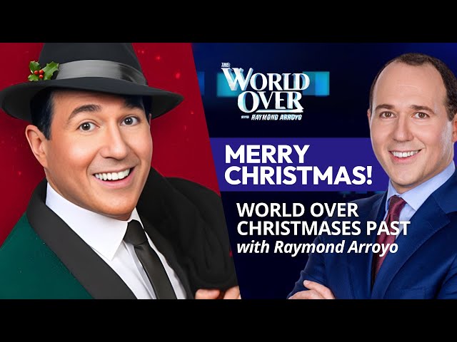 The World Over December 18, 2025 | World Over Christmases Past with Raymond Arroyo
