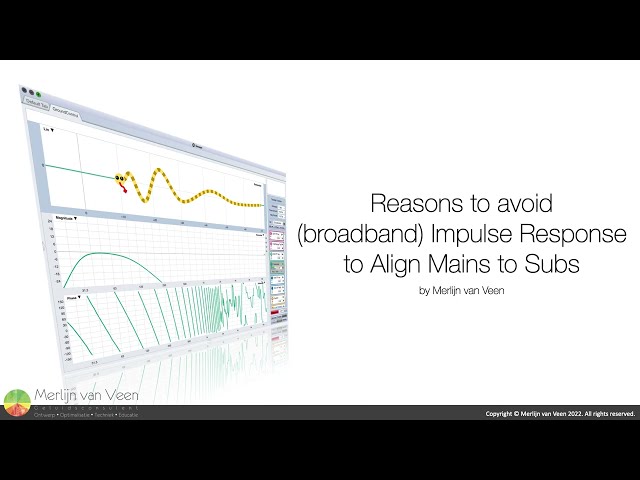Reasons to avoid using (broadband) impulse response to align mains to subs.