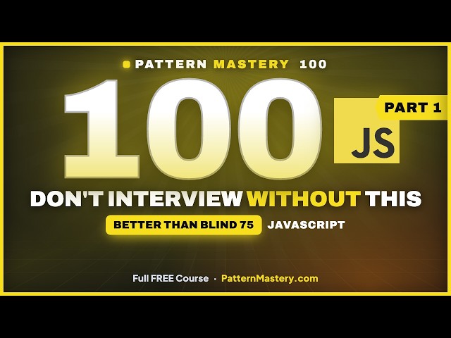PatternMastery 100 in JavaScript: The Only LeetCode List You Need (Part 1)