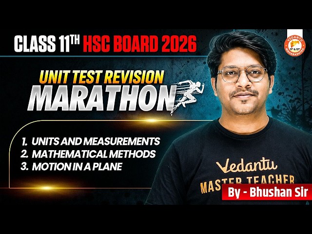 Unit Test Class 11 Marathon | Physics Chapters 1, 2 & 3 | Physics HSC Board 2026 Complete One Shot