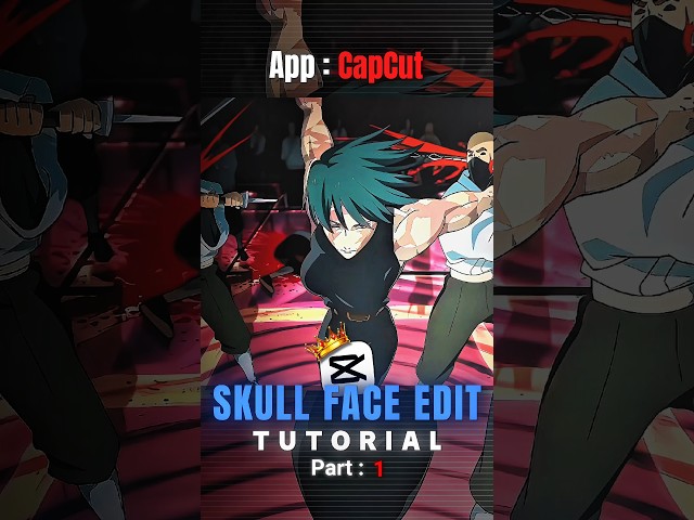 Skull Face Edit Tutorial 🔥💀 Part 1 | Capcut Tutorial | #capcut #capcuttutorial #jujutsukaisenedit