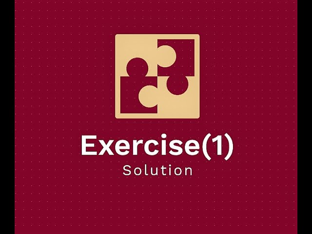 HTML TUTORIAL 4 | Exercise(1) SOLUTION