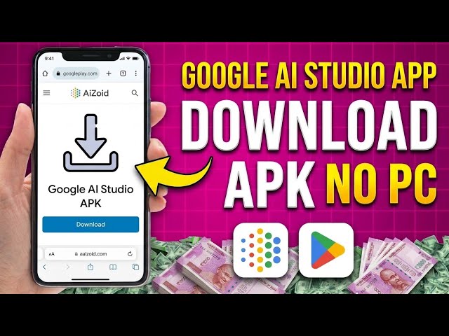 How to Create and Download Android APKs Using Google AI Studio on Mobile