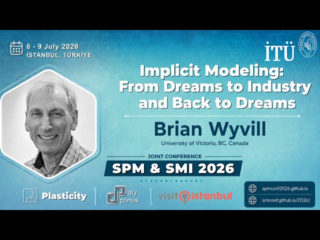 Implicit Modeling: From Dreams to Industry and Back to Dreams - Brian Wyvill