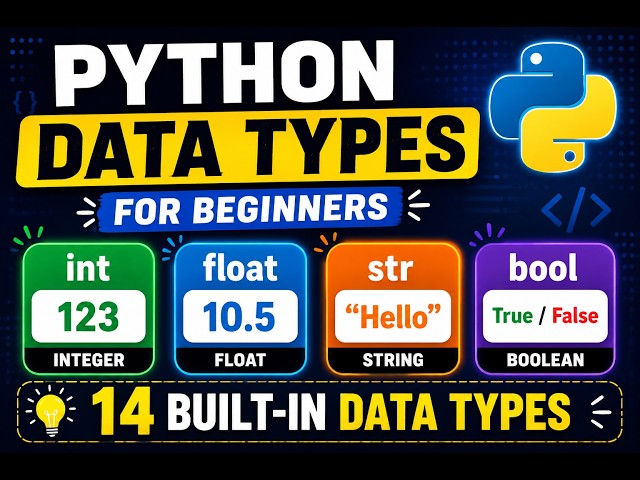 Python Data Types Explained  | int, float, str, bool | Python Tutorial 2026