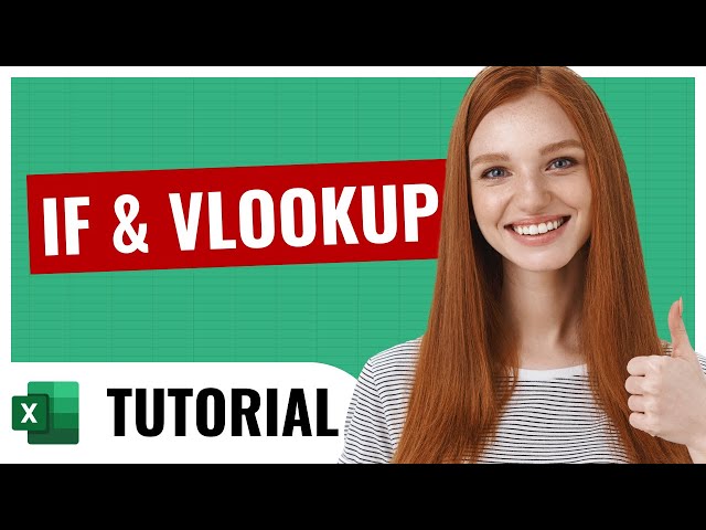 IF and VLOOKUP Functions Together: Mastering Conditional Lookups in Excel