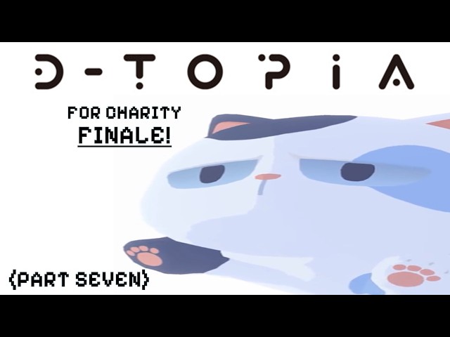 D-Topia Finale - What Will Happen? | Full Game Playthrough | Episode 7 Day 7