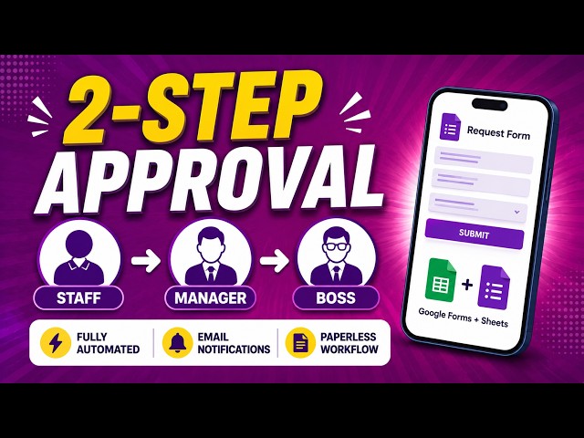 Google Forms 2-Stage Approval Workflow | Complete Setup Guide