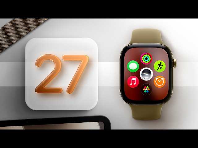 watchOS 27 - 19+ New Features