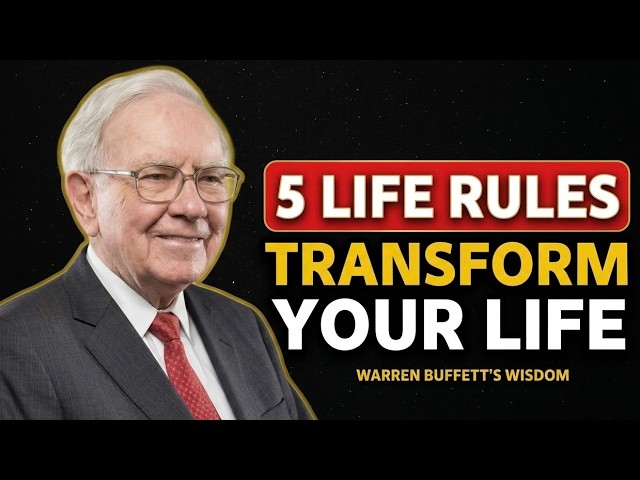 Warren Buffett: 5 Life Rules That Will Transform Your Life.