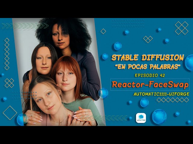 Episode 42 - 🚀 FACE SWAP in Stable Diffusion with REACTOR! EASY Guide to Automatic1111/UI Forge 🔥