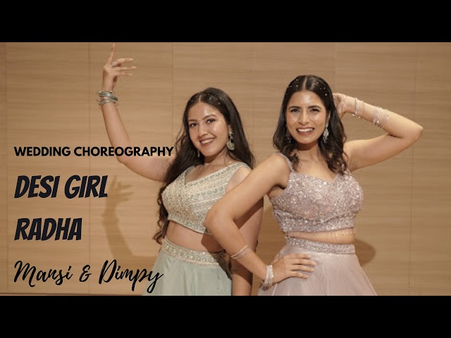 Sangeet Dance | Desi Girl | Radha | Easy Wedding Choreography | Mansi & Dimpy