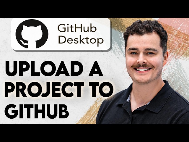 How To Upload A Project Into GitHub Using GitHub Desktop Software [2026 Guide]