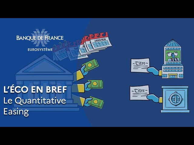 Qu’est-ce que le Quantitative Easing ?  | Banque de France