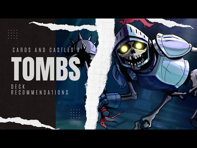 Cards and Castles 2 | Dev Beginner Guide for Undead Tombs Deck
