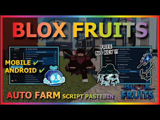 BLOX FRUITS Script No Key AUTO FARM, SEA EVENT, MASTERY, MIRAGE, AUTO RAID, SPAWN FRUIT, QUEST, V4