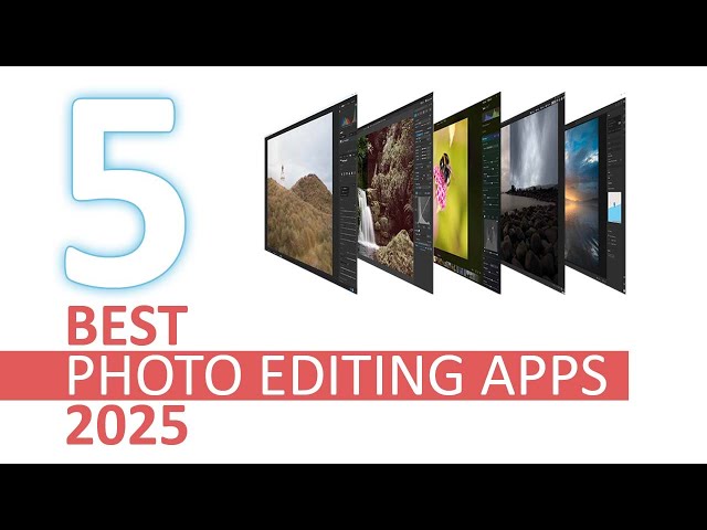 Best Photo Editing Software 2025 - 5 Top Picks