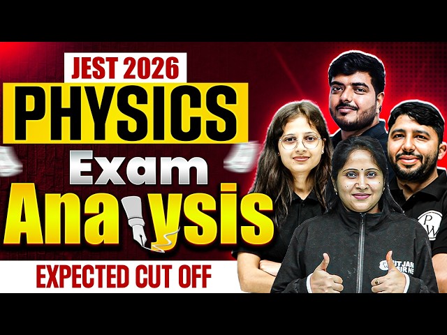 JEST 2026 Physics Exam Analysis | Expected Cutoff & Paper Review | Full Breakdown!