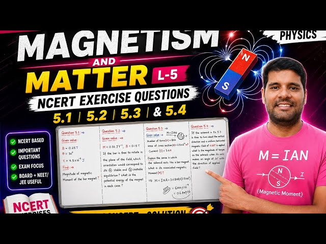 Class 12 Physics l Chapter - 5 Magnetism and Matter l Ncert Exercise Question 5.1, 5.2, 5.3 & 5.4 l 