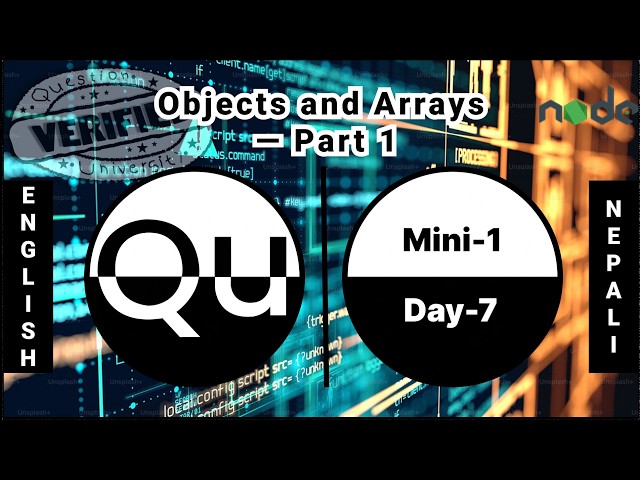 Objects and Arrays — Part 1 | Node.js | JavaScript | Nepali | English