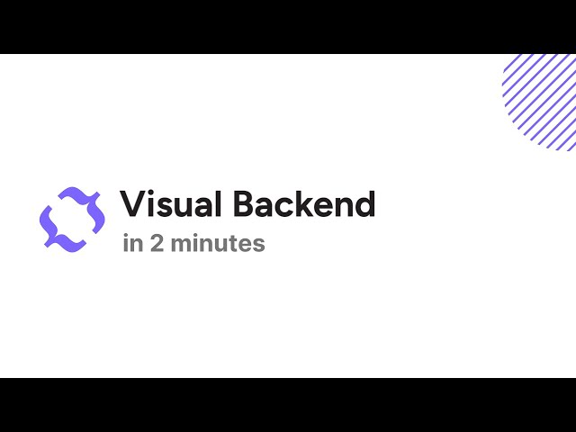 Visual Backend in 2 minutes