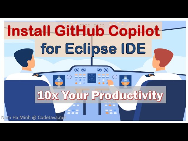Install GitHub Copilot Plugin for Eclipse IDE with Demo 10x Your Productivity