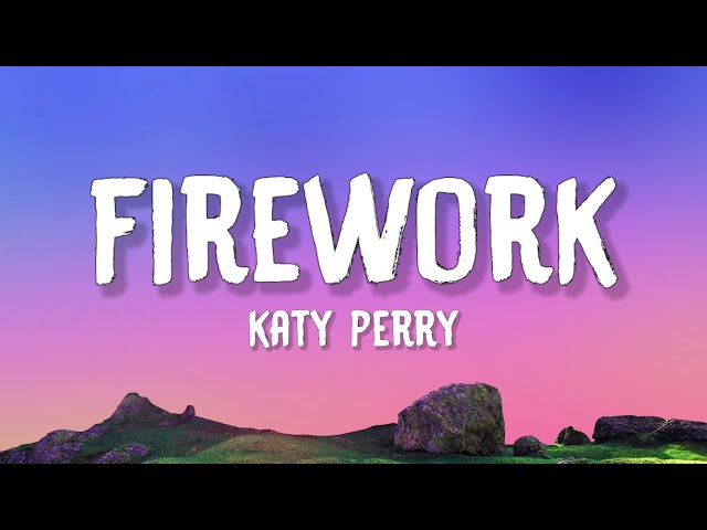 Katy Perry - Firework (Lyrics)