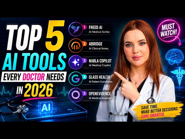 Top 5 AI Tools Every Doctor Needs in 2026 🩺