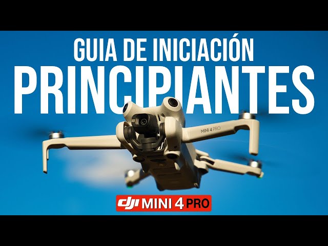 DJI MINI 4 PRO - GUIA INICIACIÓN PRINCIPIANTES en ESPAÑOL | DJI FLY APP EXPLICADA
