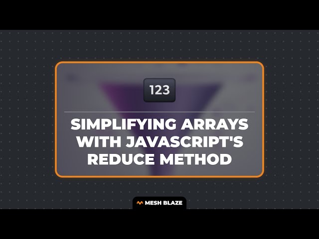 Simplifying Arrays with JavaScript's Reduce Method
