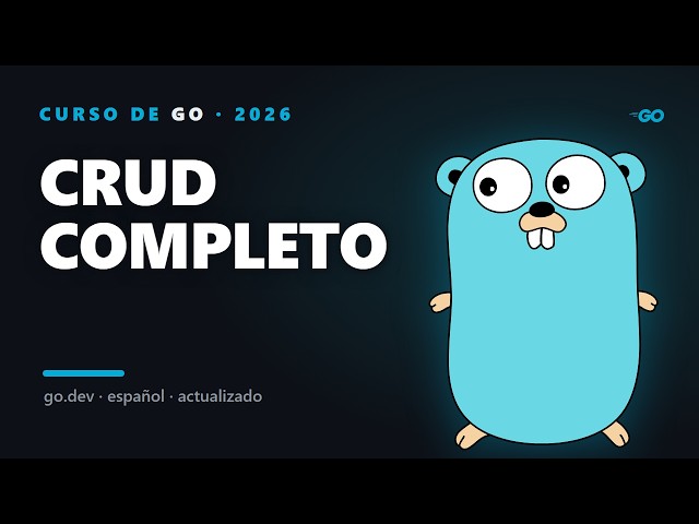 CRUD completo en Go 2026 (API REST paso a paso)