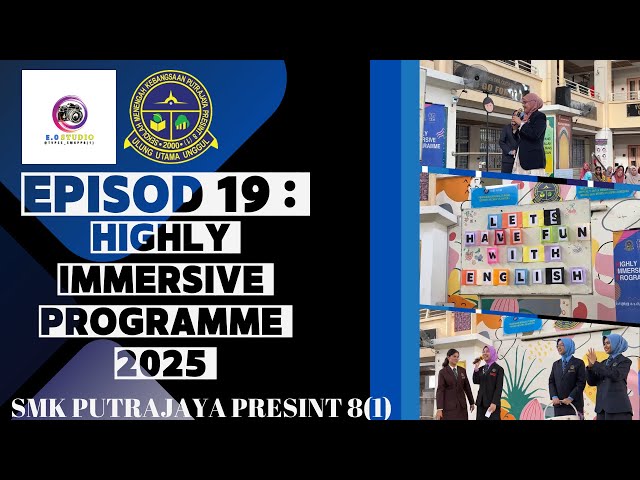 Episod 19 : HIGHLY IMMERSIVE PROGRAMME 2025