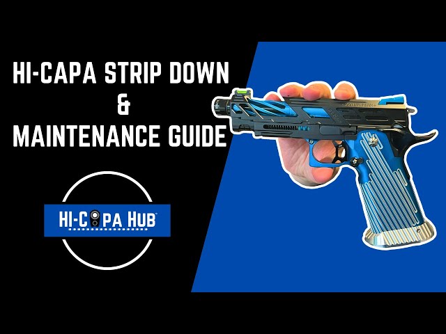 Complete Hi-Capa Strip Down & Maintenance Guide | Keep Your Airsoft Pistol in Top Shape!