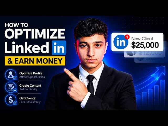 How to Optimize LinkedIn & Get High-Paying Clients 💰 | Complete Guide