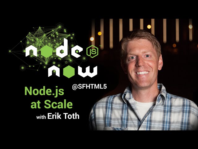 Node.js at Scale with Erik Toth