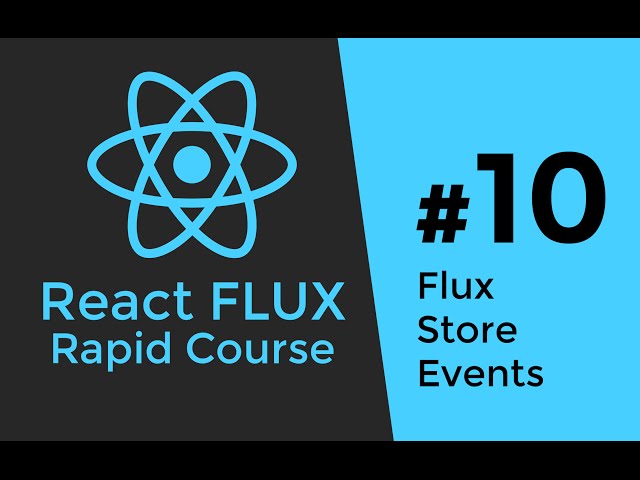 REACT FLUX TUTORIAL #10 - Flux Store Events