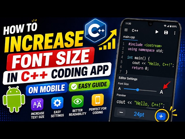 How to Increase Font Size in C++ Coding App on Mobile