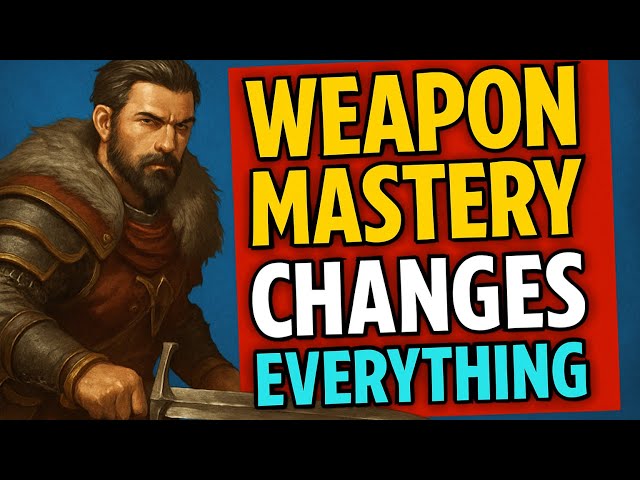 D&D Weapon Mastery Just Broke the Game (And It’s AWESOME)