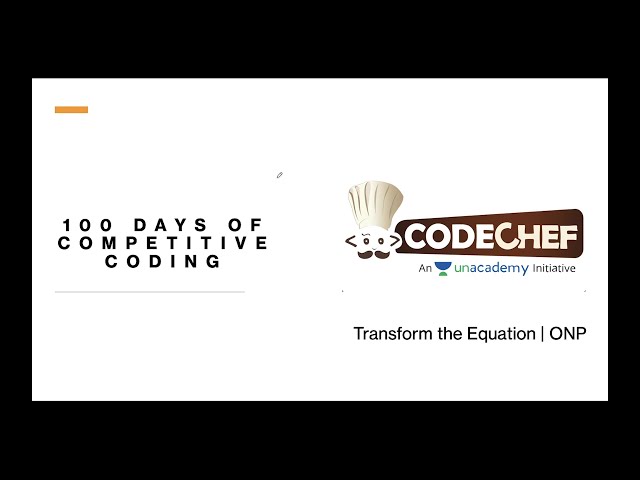 Transform the Expression - Codechef Solution and Explanation | 100 Days of CP - Day 1
