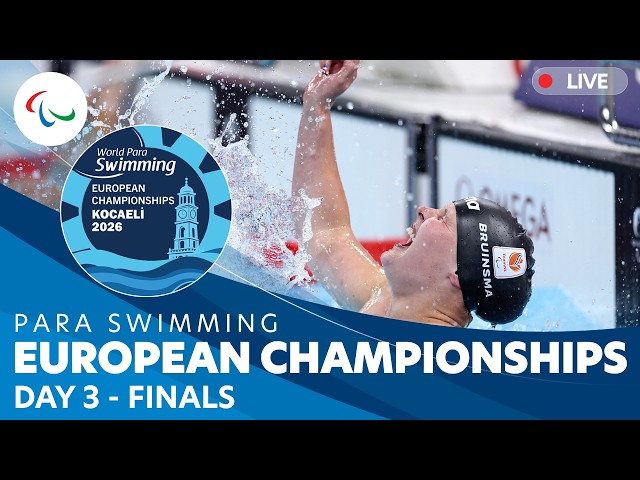 🔴 LIVE | Para Swimming | Kocaeli 2026 European Championships | Day 3 | Finals