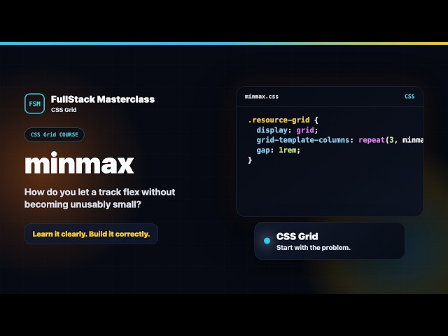 minmax Explained | FullStack Masterclass CSS Grid Course