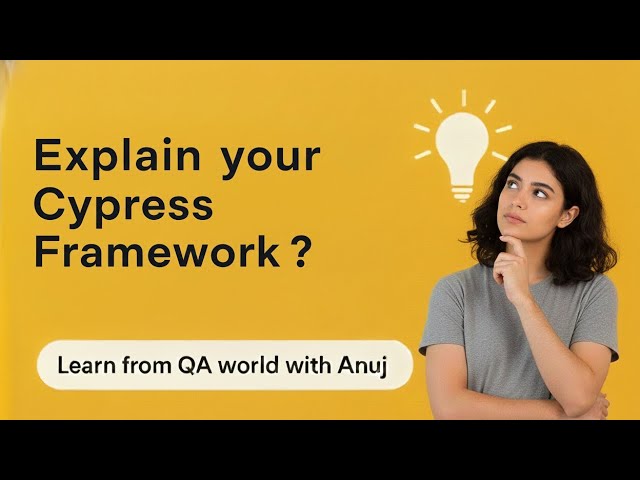 How to explain your cypress framework like pro