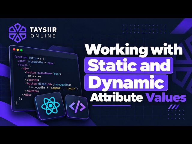 Reactjs afsoomali Working with Static and Dynamic Attribute Values | Week 01