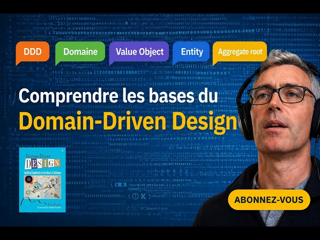 Comprendre les bases du Domain-Driven Design