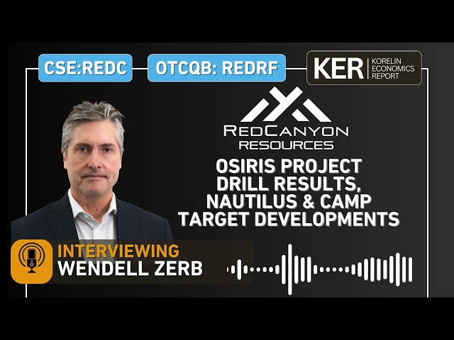 Red Canyon - Osiris Project Drill Updates, Nautilus & Camp Target Developments