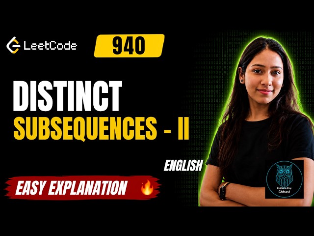 Distinct Subsequences II | LeetCode 940 | Brute Force to O(N) DP | Java