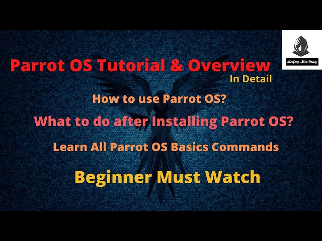 Parrot OS full tutorial and overview | How to use Parrot OS? |Learn all commands