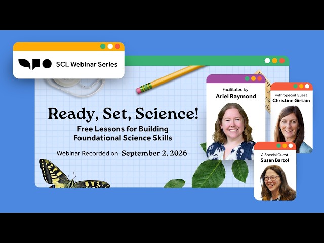 Ready, Set, Science! Free Lessons for Building Foundational Science Skills