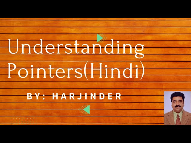 Understanding pointers (Hindi)