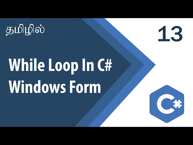While Loop In C#  | C# Tutorial | Tutorial in Tamil | Tamil Programmer